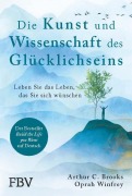 Cover-Bild zum Titel 'Die Kunst und Wissenschaft des Glücklichseins' von 'Arthur C. Brooks, Oprah Winfrey'
