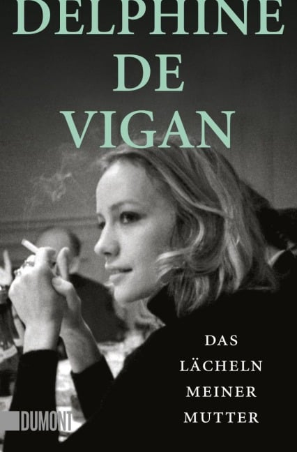 Das Lächeln meiner Mutter - Delphine De Vigan