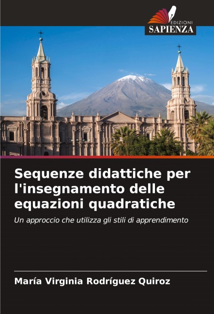Sequenze didattiche per l'insegnamento delle equazioni quadratiche - María Virginia Rodríguez Quiroz