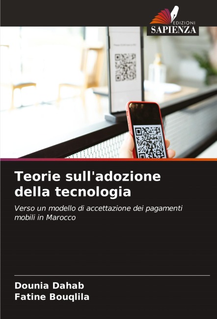 Teorie sull'adozione della tecnologia - Dounia Dahab, Fatine Bouqlila