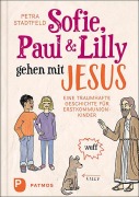 Cover-Bild zum Titel 'Sofie, Paul und Lilly gehen mit Jesus' von 'Petra Stadtfeld'