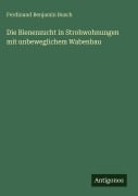 Cover-Bild zum Titel 'Die Bienenzucht in Strohwohnungen mit unbeweglichem Wabenbau' von 'Ferdinand Benjamin Busch'