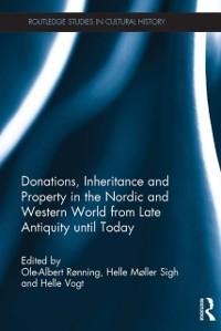 Donations, Inheritance and Property in the Nordic and Western World from Late Antiquity until Today - 