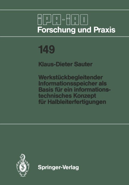 Werkstückbegleitender Informationsspeicher als Basis für ein informationstechnisches Konzept für Halbleiterfertigungen - Klaus-Dieter Sauter