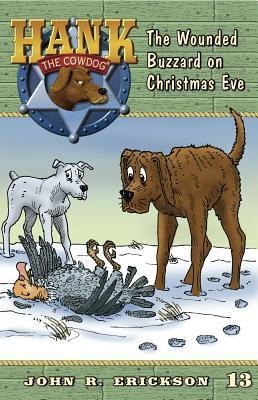 The Wounded Buzzard on Christmas Eve - John R Erickson