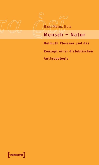 Mensch - Natur - Hans Heinz Holz