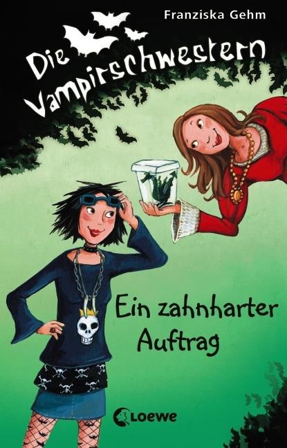 Die Vampirschwestern (Band 3) - Ein zahnharter Auftrag - Franziska Gehm