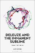 Deleuze and the Immanent Sublime - Louis Schreel