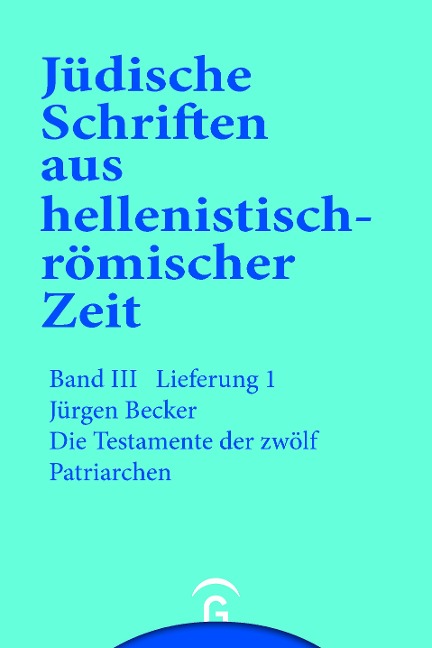 Die Testamente der zwölf Patriarchen - Jürgen Becker