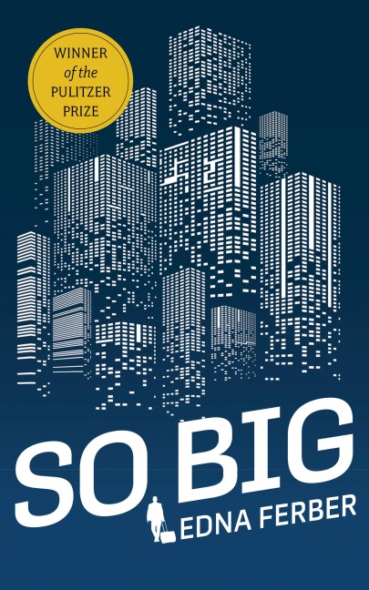 So Big - Edna Ferber