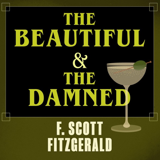 The Beautiful and Damned - F. Scott Fitzgerald