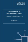Cover-Bild zum Titel 'The Invention of International Crime' von 'P. Knepper'