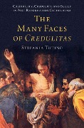 Cover-Bild zum Titel 'The Many Faces of Credulitas' von 'Stefania Tutino'