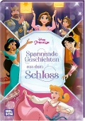 Disney Prinzessin: Spannende Geschichten aus dem Schloss - 