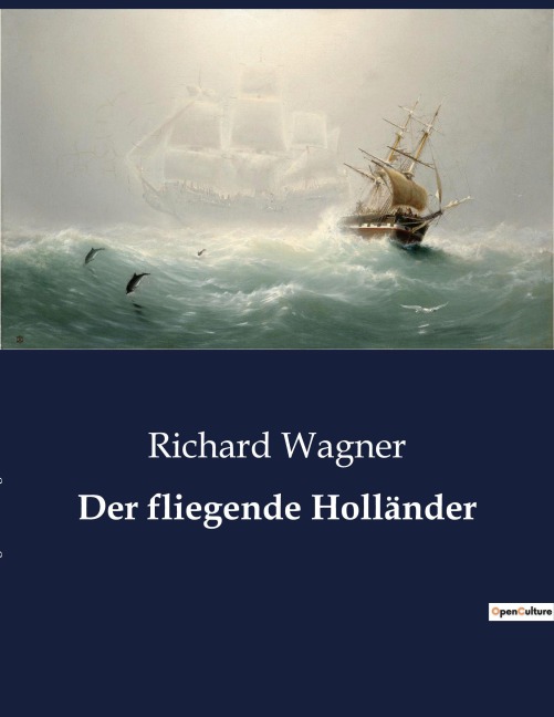 Der fliegende Holländer - Richard Wagner