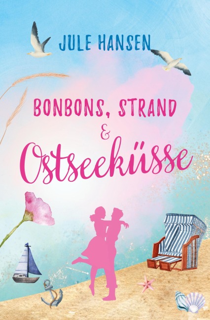 Bonbons, Strand & Ostseeküsse - Jule Hansen