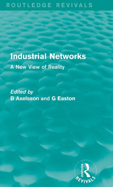 Industrial Networks (Routledge Revivals) - 