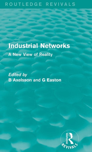Industrial Networks (Routledge Revivals) - 