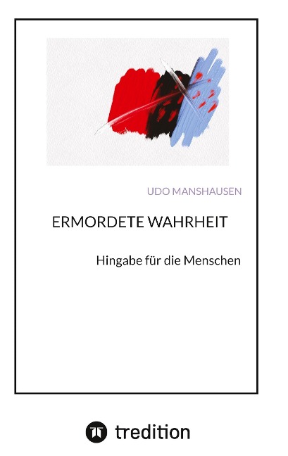 ERMORDETE WAHRHEIT - Udo Manshausen