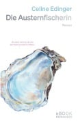 Cover-Bild zum Titel 'Die Austernfischerin' von 'Celine Edinger'