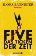 Cover-Bild zum Titel 'FIVE - Das Ticken der Zeit' von 'Ilona Bannister'