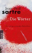 Die Wörter - Jean-Paul Sartre