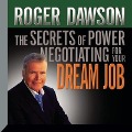 The Secrets Power Negotiating for Your Dream Job Lib/E - Roger Dawson