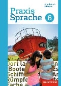 Cover-Bild zum Titel 'Praxis Sprache 6. Arbeitsbuch. Individuelle Förderung - Inklusion. Differenzierende Ausgabe. Gesamtschulen' von ''