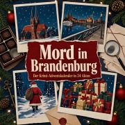 Cover-Bild zum Titel 'Mord in Brandenburg' von 'Ben Schmitt'