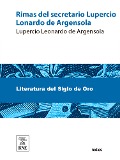 Cover-Bild zum Titel 'Rimas del secretario Lupercio Leonardo de Argensola' von 'Lupercio Leonardo De Argensola'