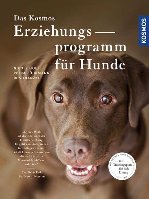 Das Kosmos Erziehungsprogramm für Hunde - Nicole Hoefs, Petra Führmann, Iris Franzke