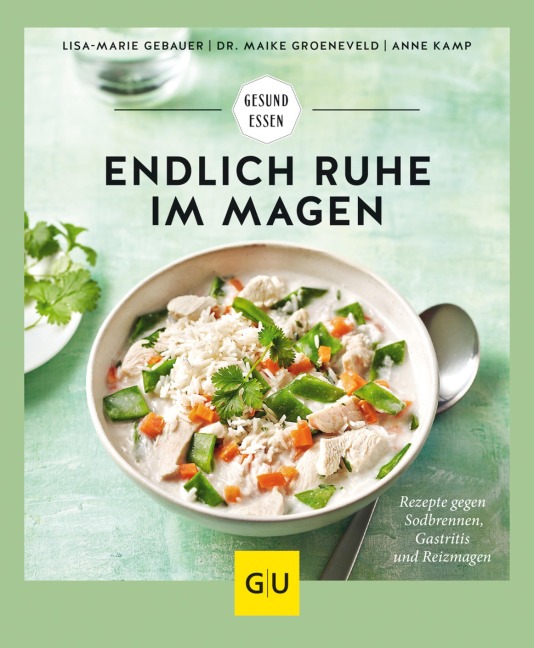 Endlich Ruhe im Magen - Anne Kamp, Maike Groeneveld, Lisa-Marie Gebauer