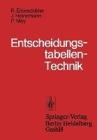 Entscheidungstabellen-Technik - R. Erbesdobler, P. Mey, J. Heinemann