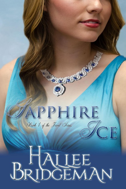 Sapphire Ice (Inspirational Romance) - Hallee Bridgeman