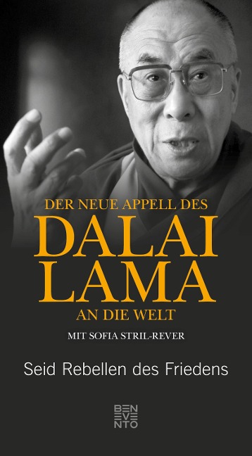 Der neue Appell des Dalai Lama an die Welt - Dalai Lama, Sofia Stril-Rever
