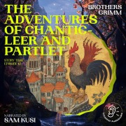 Cover-Bild zum Titel 'The Adventures of Chanticleer and Partlet (Story Time, Episode 15)' von 'Brothers Grimm'