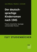 Cover-Bild zum Titel 'Der deutschsprachige Kinderroman nach 1945' von 'Jana Mikota, Nadine J. Schmidt'