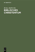 Biblisches Christentum - Bruno Stachowitz