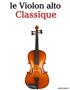 Cover-Bild zum Titel 'Le Violon alto Classique' von 'Javier Marcó'