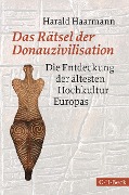 Cover-Bild zum Titel 'Das Rätsel der Donauzivilisation' von 'Harald Haarmann'
