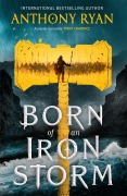 Cover-Bild zum Titel 'Born of an Iron Storm' von 'Anthony Ryan'
