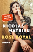 Rose Royal - Nicolas Mathieu