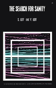 Cover-Bild zum Titel 'The Search for Sanity' von 'S. Leff, V. Leff'