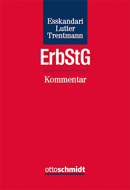 Erbschaftsteuer- und Schenkungsteuergesetz - Kommentar - 
