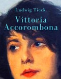 Cover-Bild zum Titel 'Vittoria Accorombona' von 'Ludwig Tieck'