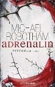 Cover-Bild zum Titel 'Adrenalin' von 'Michael Robotham'