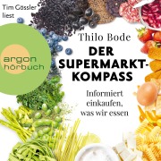 Cover-Bild zum Titel 'Der Supermarkt-Kompass' von 'Thilo Bode'