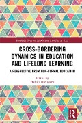 Cross-Bordering Dynamics in Education and Lifelong Learning - 