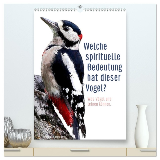 Welche spirituelle Bedeutung hat dieser Vogel? (hochwertiger Premium Wandkalender 2025 DIN A2 hoch), Kunstdruck in Hochglanz - Astrid Ryzek - Rapunzel-Lounge