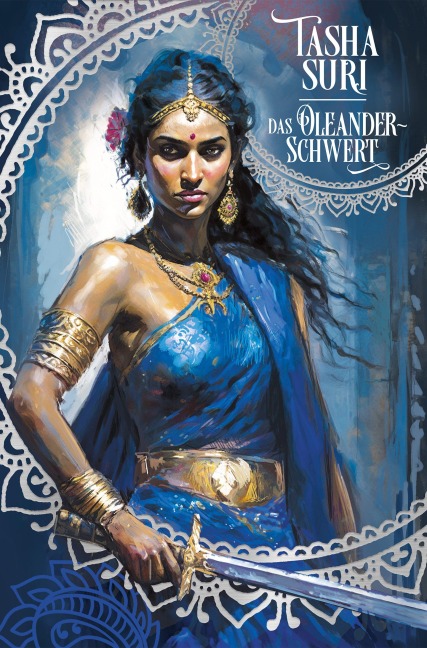 Das Oleander-Schwert (Die brennenden Reiche 2) - Tasha Suri